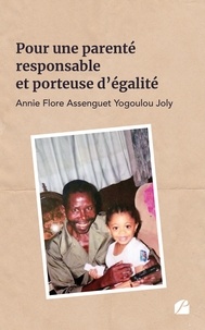 Yogoulou joly annie flore Assenguet - Pour une parenté responsable et porteuse d'égalité .