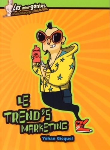 Yohan Gicquel - Le trend's marketing.
