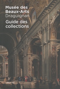 Yohan Rimaud - Musée des Beaux-Arts de Draguignan - Guide des collections.