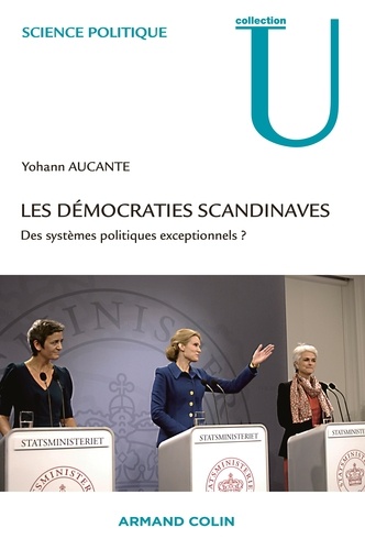 Les démocraties scandinaves. Des systèmes politiques exceptionnels ?