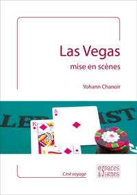 Las Vegas mis en scènes