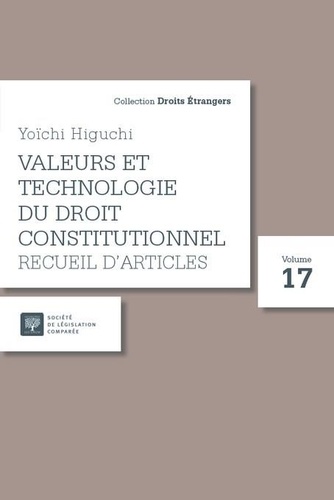 Valeurs et technologie du droit constitutionnel. Recueil d'articles