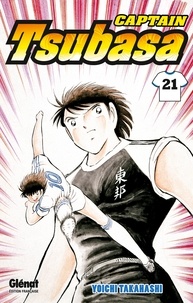 Yoichi Takahashi - Captain Tsubasa - Tome 21 - Le face-à-face du destin, une fois encore.