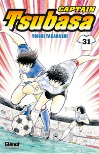 Yoichi Takahashi - Captain Tsubasa - Tome 31 - Japon vs France : que le duel commence !!.