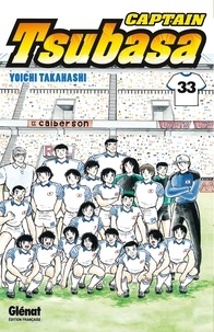 Yoichi Takahashi - Captain Tsubasa - Tome 33 - Une défense sanglante.