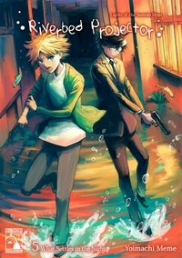 Télécharger un livre sur votre ordinateur Riverbed Projector - Volume 5 - What Settles in the Night (Irodori Comics)  in French 9791040222347 par Yoimachi Meme