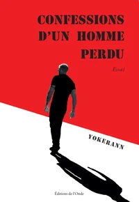 Confessions d'un homme perdu