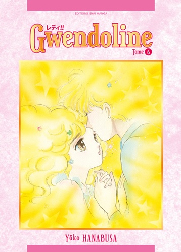 Yoko Hanabusa - Gwendoline (Lady!!) Tome 6 : .