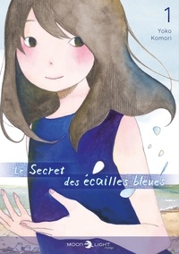 Yoko Komori - Le Secret des écailles bleues Tome 1 : .