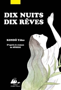 Yoko Kondo et Natsume Sôseki - Dix nuits, dix rêves.