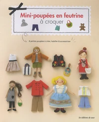 Mini-poupées en feutrine à croquer