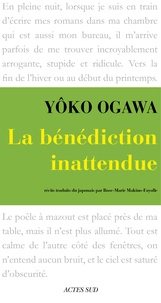 Yoko Ogawa - La bénédiction inattendue.