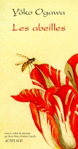 Yoko Ogawa - Les abeilles.