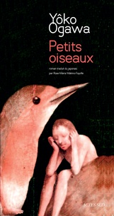 Yoko Ogawa - Petits oiseaux.