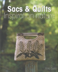Yoko Saito - Promenade dans la nature (Inspiration nature) - Sacs & Quilts.