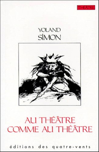 Yoland Simon - Au théâtre comme au théâtr.