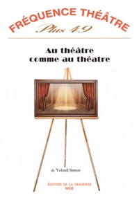 Yoland Simon - Au théâtre comme au théâtre.
