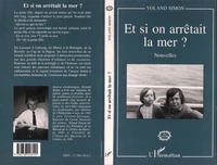 Et si l'on arrêtait la mer ?