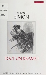 Yoland Simon et Danielle Dumas - Tout un drame ou la Grande Querelle.