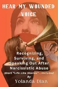 Hear My Wounded Voice