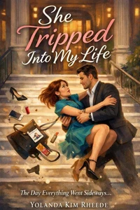 She Tripped Into My Life