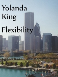 Yolanda King - Flexibility.