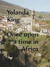 Yolanda King - Once Upon A Time In Africa.