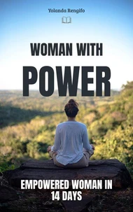 WOMAN WITH POWER! Empowered woman in 14 days.