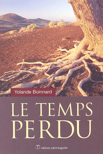 Yolande Boinnard - Le Temps Perdu.