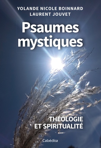 Psaumes mystiques. Théologie et spiritualité