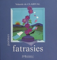 Yolande de Clairval - Fatrasies.