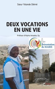 Yolande Diémé et Alpha Amadou Sy - Deux vocations en une vie.