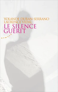 Le silence guérit