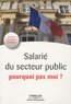 Yolande Ferrandis - Salarié du service public, pourquoi pas moi ?.