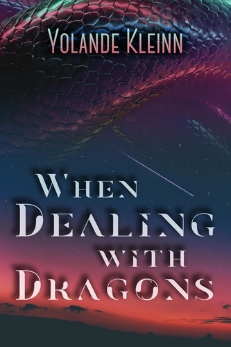  Yolande Kleinn - When Dealing with Dragons.