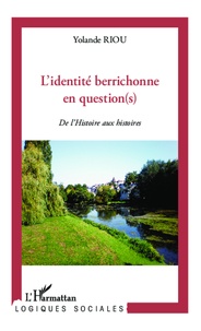 Yolande Riou - L'identité berrichonne en question(s) - De l'Histoire aux histoires.