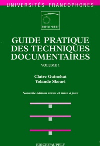 Yolande Skouri et Claire Guinchat - Guide pratique des techniques documentaires - Tome 1.