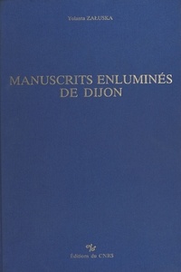 Yolanta Zaluska - Manuscrits enluminés de Dijon.