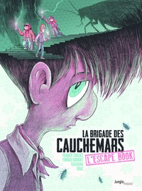 Yomgui Dumont et  Kaedama - La brigade des cauchemars - L'Escape Book.