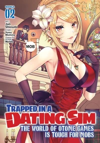 Trapped in a Dating Sim: The World of Otome Games is Tough for Mobs Tome 2