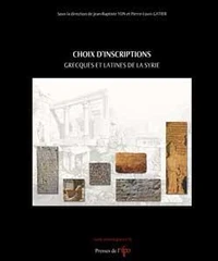 Choix d'inscriptions grecques et latines de la Syrie
