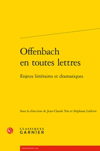 Offenbach en toutes lettres