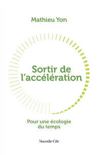 Sortir de l'accélération