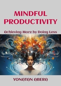  Yonatan Abera - Mindful Productivity.