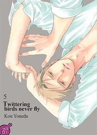 Twittering Birds never Fly Tome 5