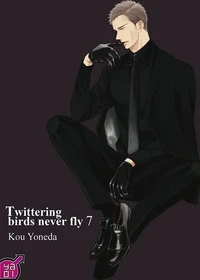 Twittering Birds never Fly Tome 7