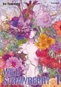 Wild Strawberry Tome 1 . Edition limitée