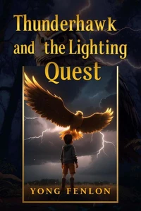 Thunderhawk and the Lighting Quest