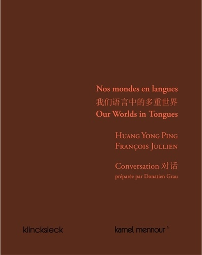 Yong Ping Huang et François Jullien - Entre les langues.