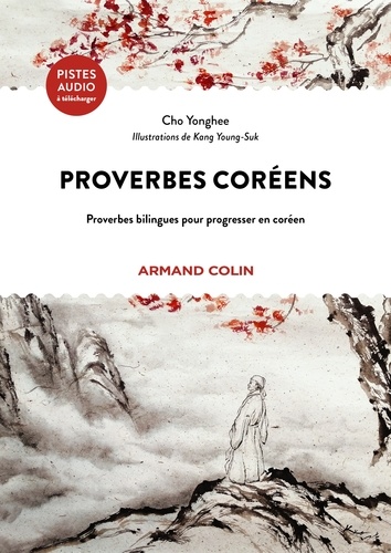 Proverbes coréens. Proverbes bilingues pour progresser en coréen